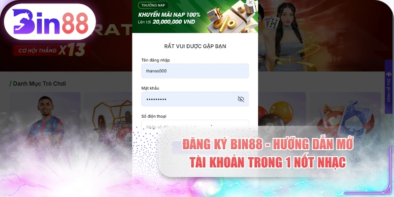 Đăng Ký BIN88 - Hướng Dẫn Mở Tài Khoản Trong 1 Nốt Nhạc